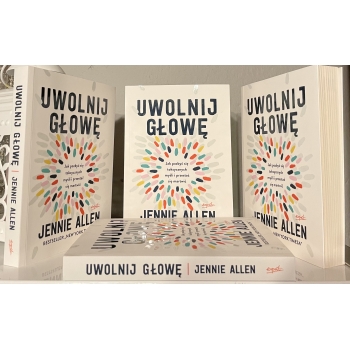 Uwolnij głowę - Jennie Allen
